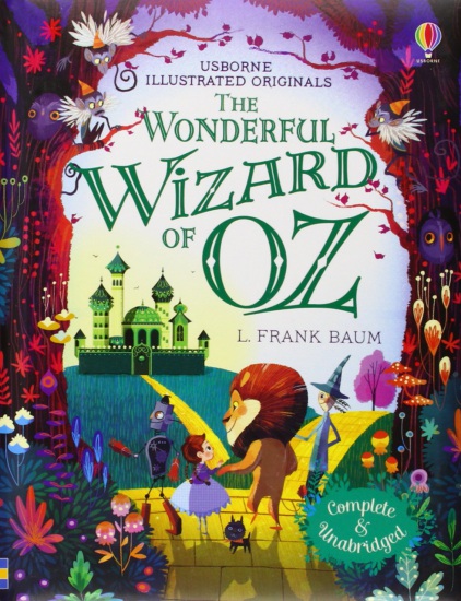 Illustrated Originals The Wonderful Wizard of Oz