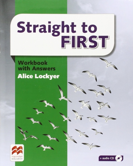 Straight to First Workbook with Answers Macmillan