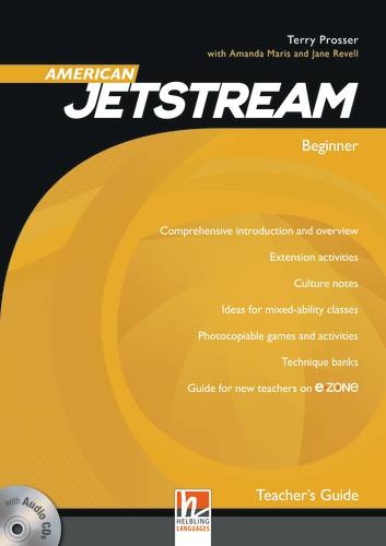 American Jetstream Beginner Teacher´s Guide with Class Audio CDs a e-zone Helbling Languages