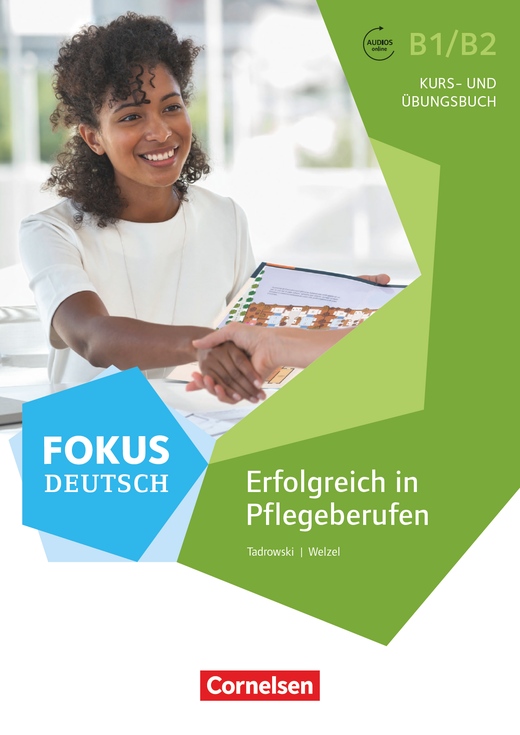 Fokus Deutsch - Erfolgreich in Pflegeberufen B1/B2 Cornelsen