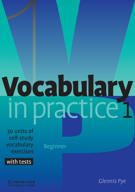 Vocabulary in Practice Level 1 Beginner Cambridge University Press
