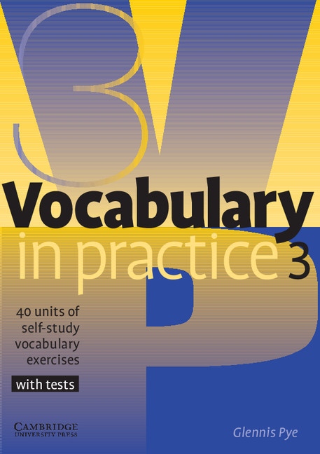 Vocabulary in Practice Level 3 Pre-Intermediate Cambridge University Press