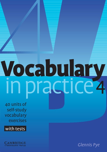 Vocabulary in Practice Level 4 Intermediate Cambridge University Press