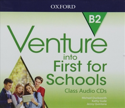 Venture into First for Schools Class Audio CDs (x3) Oxford University Press