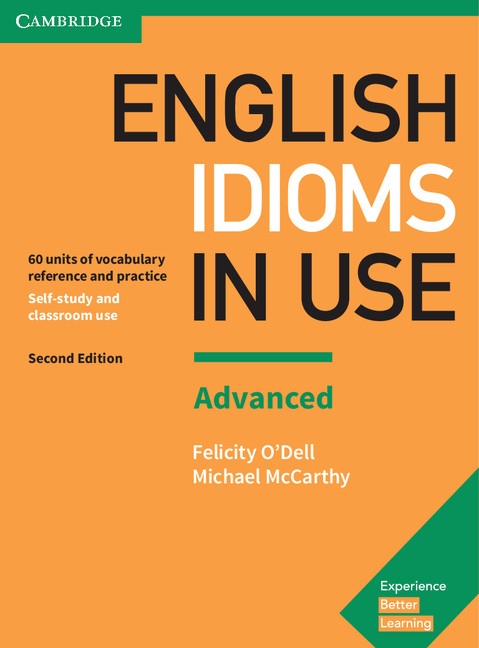 English Idioms in Use Advanced with Answers, 2. edice Cambridge University Press