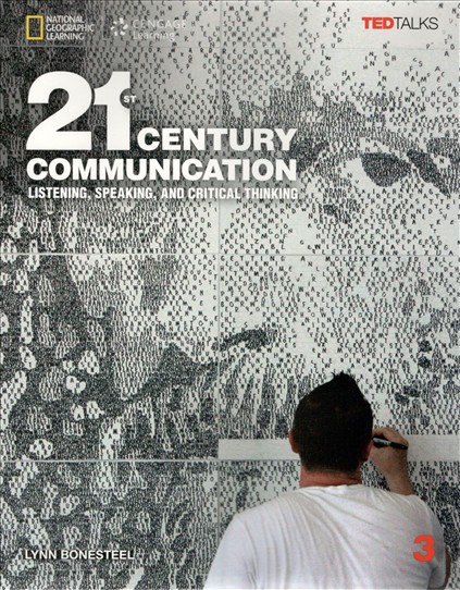 21st Century Communication: Listening, Speaking and Critical Thinking Student Book 3 + Access Code National Geographic learning