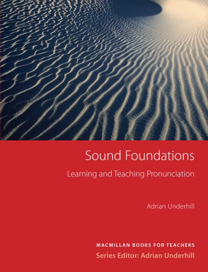 Sound Foundations Learning and Teaching Pronunciation (New Edition) with Audio CD Macmillan