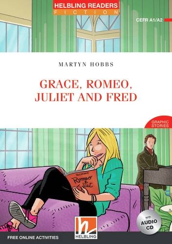 HELBLING READERS Red Series Level 2 Grace, Romeo, Juliet and Fred + Audio CD Helbling Languages