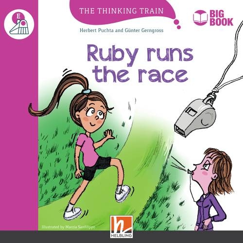 Thinking Train Big Books Level E Ruby runs the race Helbling Languages