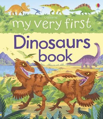 My Very First Dinosaurs Book Usborne Publishing