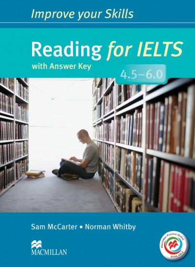 Improve Your Skills for IELTS 4.5-6 Reading Studen´s Book with Key & Macmillan Practice Online