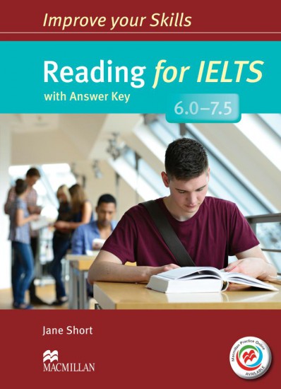 Improve Your Skills for IELTS 6-7.5 Reading Student´s Book with Key a Macmillan Practice Online Macmillan