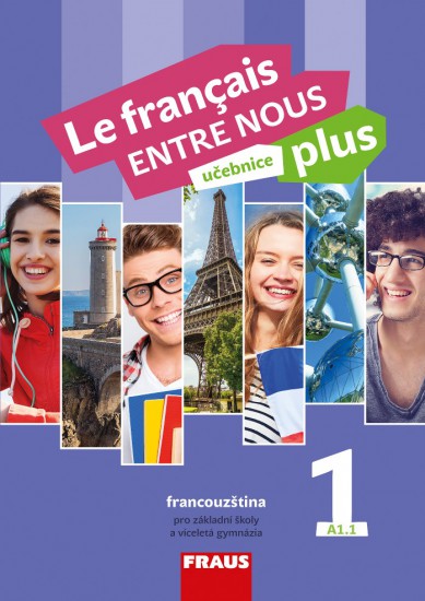Le français ENTRE NOUS plus 1 učebnice Fraus