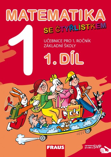 Matematika se Čtyřlístkem 1/1 nové vydání SVP - učebnice