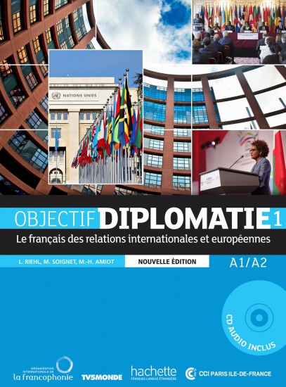 Objectif Diplomatie 1 - Livre de l´éleve - Nouvelle Edition (učebnice + CD) Hachette