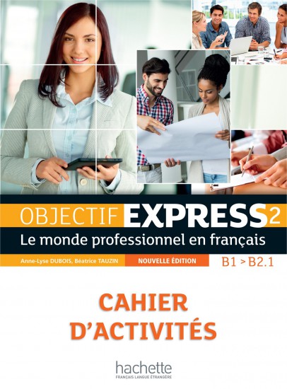 Objectif Express 2 Cahier d´activités + CD Nouvelle édition Hachette