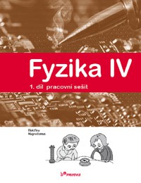 Fyzika IV – 1. díl – pracovní sešit (9035) PRODOS spol. s r. o