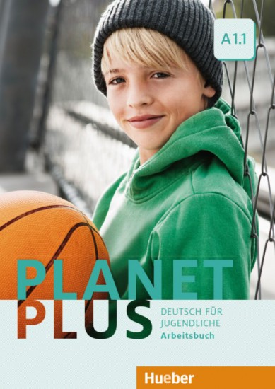 Planet Plus A1.1 Arbeitsbuch Hueber Verlag