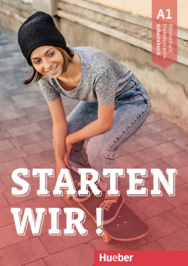 Starten wir! A1 Arbeitsbuch Hueber Verlag