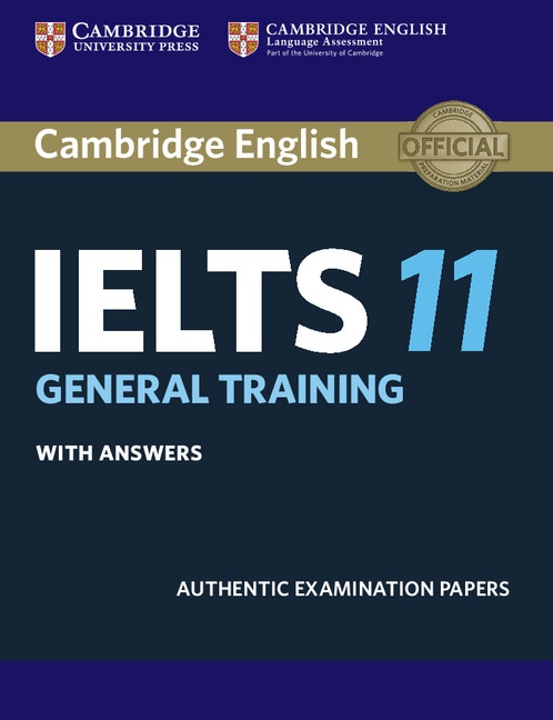 Cambridge IELTS 11 General Training Student´s Book with answers Cambridge University Press