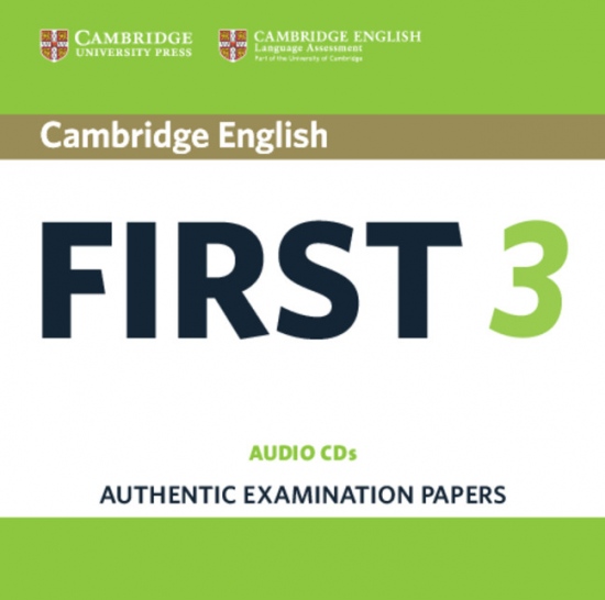 Cambridge English: First (FCE) 3 Audio CDs (2) Cambridge University Press