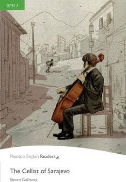 Pearson English Readers 3 The Cellist of Sarajevo Pearson