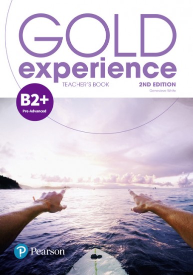 Gold Experience 2nd Edition B2+ Pre-Advanced Teacher´s Book with Online Practice, Teacher´s Resources a Presentation Tool Pearson
