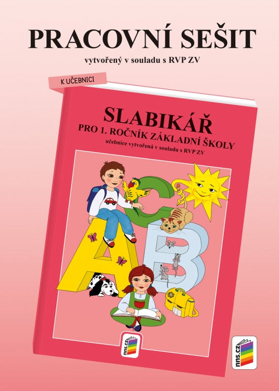 Pracovní sešit ke Slabikáři (barevný) (1-89) NOVÁ ŠKOLA, s.r.o