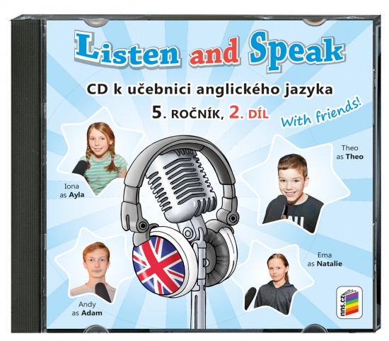 CD Listen and speak with friends! 2. díl (2 CD) (5-82-2) NOVÁ ŠKOLA, s.r.o