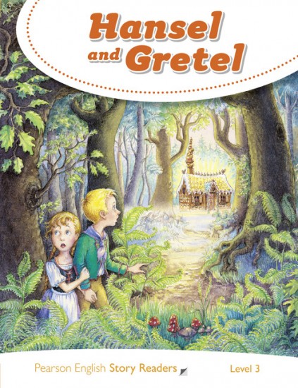 Pearson English Story Readers 3 Hansel and Gretel Pearson