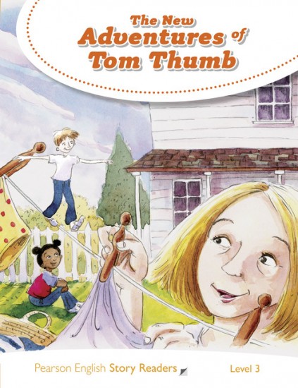 Pearson English Story Readers 3 The New Adventures of Tom Thumb Pearson