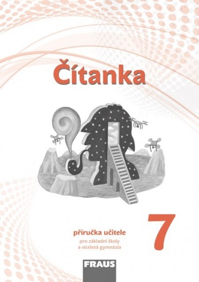 Čítanka 7 – nová generace - Příručka učitele