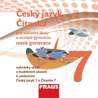Český jazyk/Čítanka 7 – nová generace CD Fraus