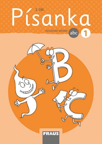 Písanka 1/3 - nová generace - nevázané písmo