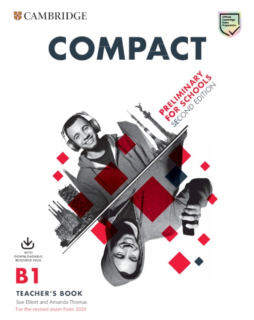 Compact Preliminary for Schools for revised exam from 2020 Teacher´s Book with Downloadable Resource