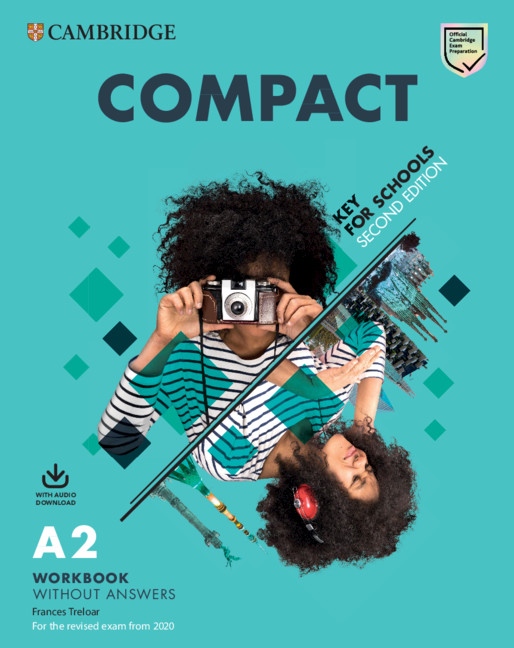 Compact Key for Schools for revised exam from 2020 Workbook without answers with Audio Download Cambridge University Press