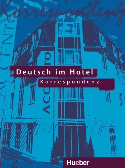 Deutsch im Hotel Lehrbuch 2. Korrespondenz