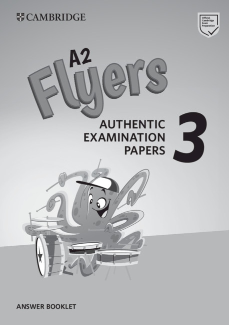 A2 Flyers 3 Authentic Examination Papers Answer Booklet Cambridge University Press