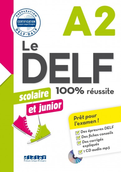 Le DELF scolaire et junior 100% réussite (A2) Hatier Didier