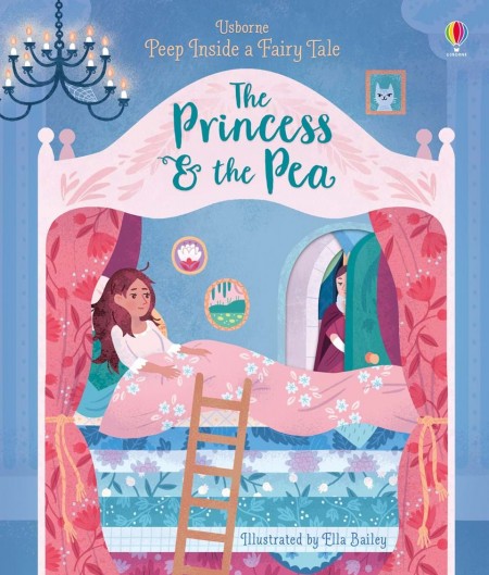 Peep Inside a Fairy Tale The Princess a the Pea Usborne Publishing