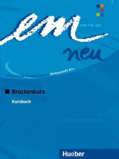 em neu 2008 Brückenkurs Kursbuch Hueber Verlag