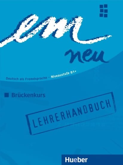 em neu 2008 Brückenkurs Lehrerhandbuch Hueber Verlag