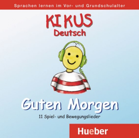 KIKUS CD Guten Morgen Hueber Verlag