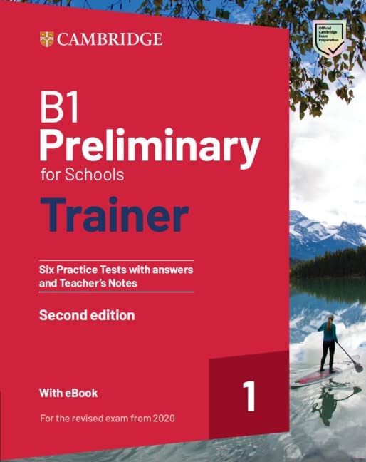 B1 Preliminary for Schools Trainer 1 (2020) with Answers with eBook a Teacher´s Notes Cambridge University Press