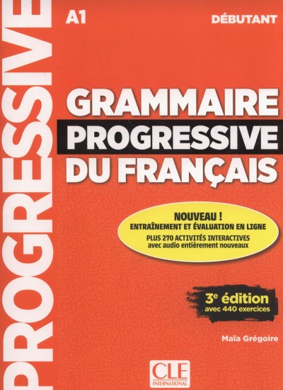 Grammaire progressive du français - Niveau débutant - 3 édition - Livre + CD + Livre-web interactif CLE International