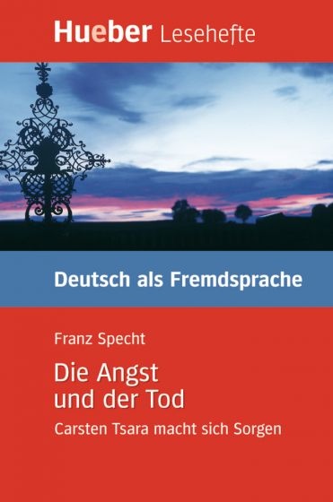 Lesehefte DaF Die Angst und der Tod. Leseheft Hueber Verlag