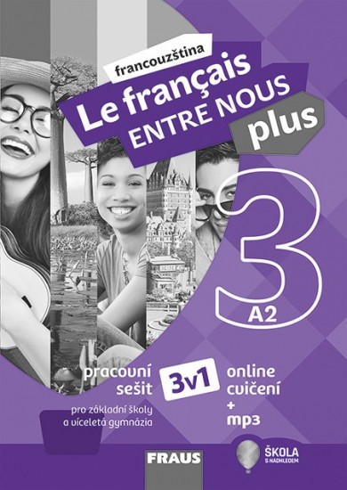 Le francais ENTRE NOUS plus 3 pracovní sešit A2 Fraus