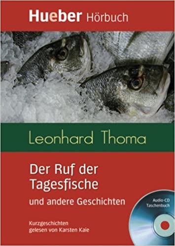 Lesehefte DaF Der Ruf der Tagesfische und andere Geschichten Leseheft + CD