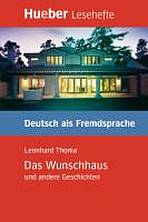 Lesehefte DaF Das Wunschhaus und andere Geschichten Leseheft + CD