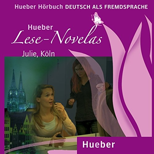 Lese-Novelas Julie. Köln. Audio book Hueber Verlag